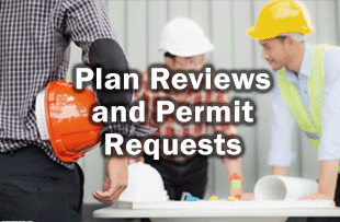 Plan Reviews and Permit Requests