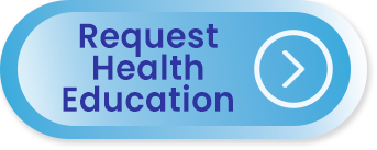 Click for Health Education Request Form